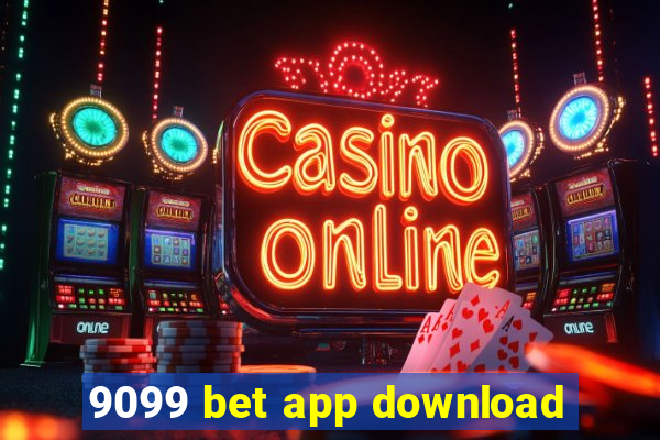 9099 bet app download